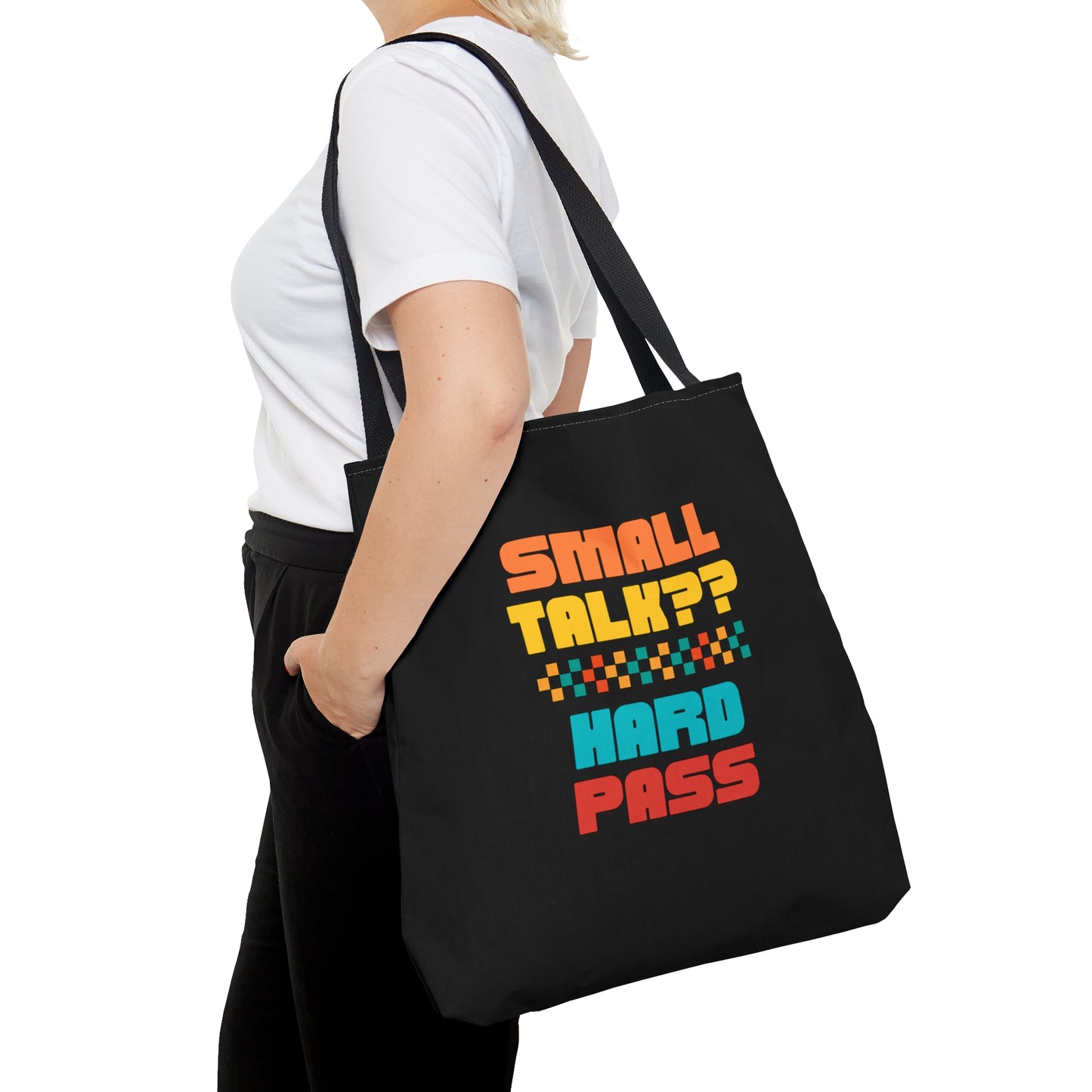 SMALL TALK? HARD PASS- AOP Tote Bag-"The Bag Your Backpack Warned You About"