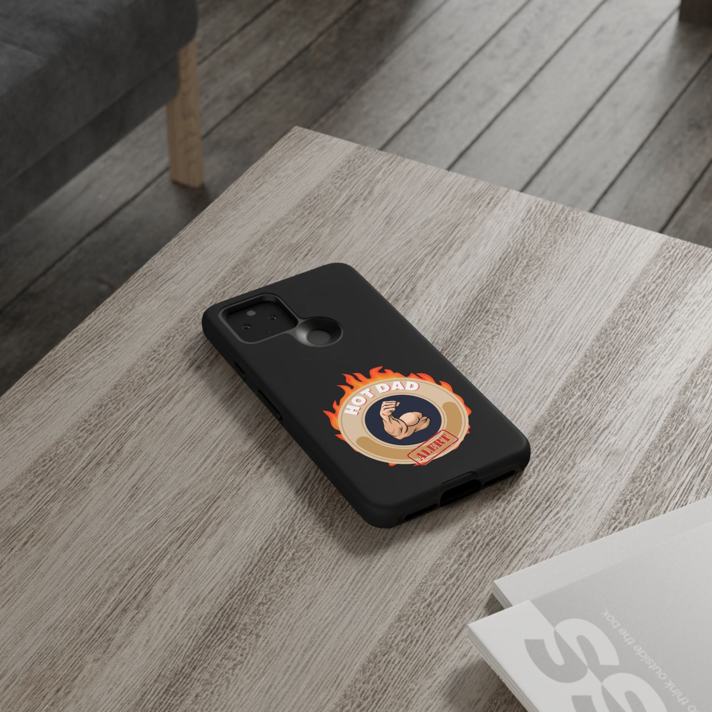 HOT DAD ALERT-Tough Phone Cases - Fits Most Phone Sizes!! (BLACK) "Smokin Hot Dad" Great Gift!