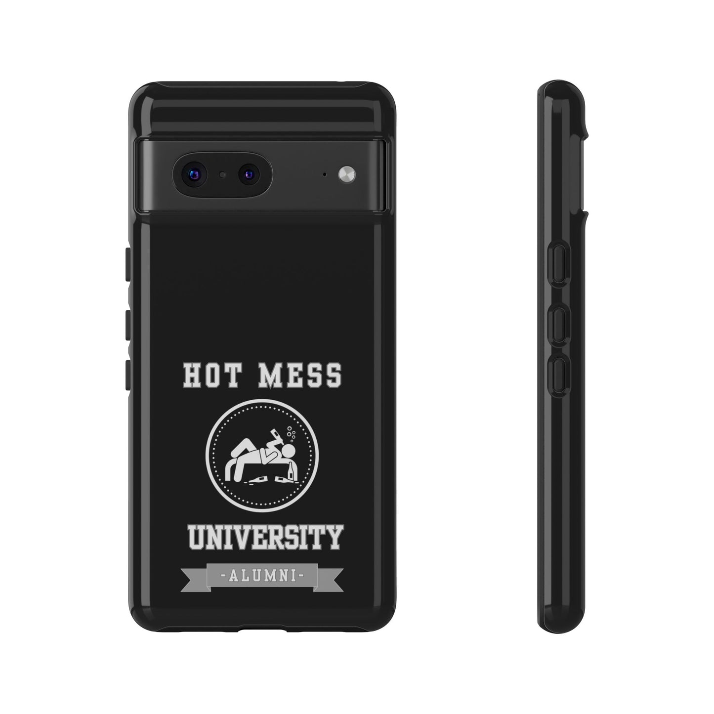 HOT MESS UNIVERSITY -Tough Phone Cases - Fits Most Phone Sizes!! (BLACK) "A+ In Phone Etiquette"