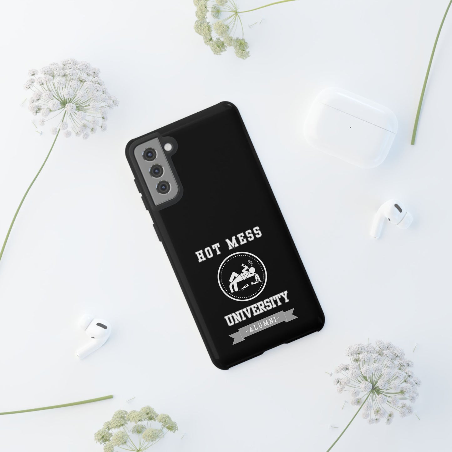 HOT MESS UNIVERSITY -Tough Phone Cases - Fits Most Phone Sizes!! (BLACK) "A+ In Phone Etiquette"