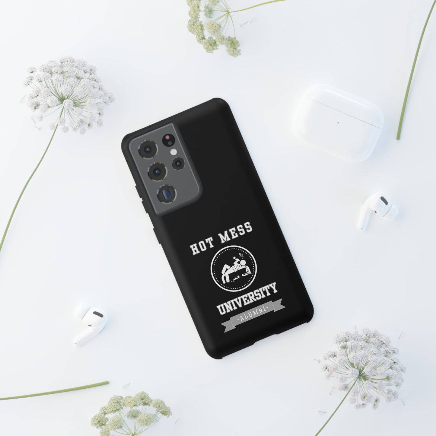 HOT MESS UNIVERSITY -Tough Phone Cases - Fits Most Phone Sizes!! (BLACK) "A+ In Phone Etiquette"