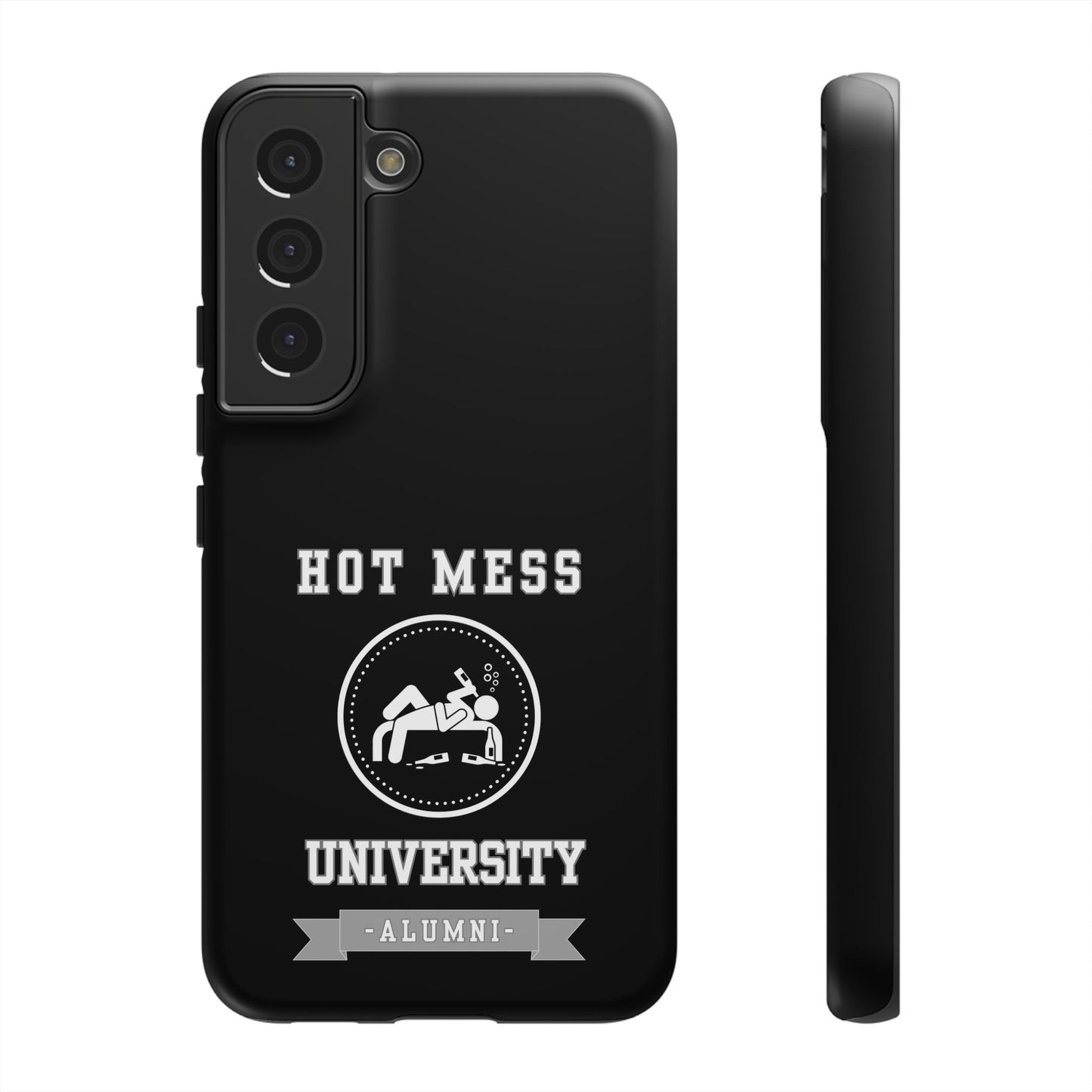 HOT MESS UNIVERSITY -Tough Phone Cases - Fits Most Phone Sizes!! (BLACK) "A+ In Phone Etiquette"