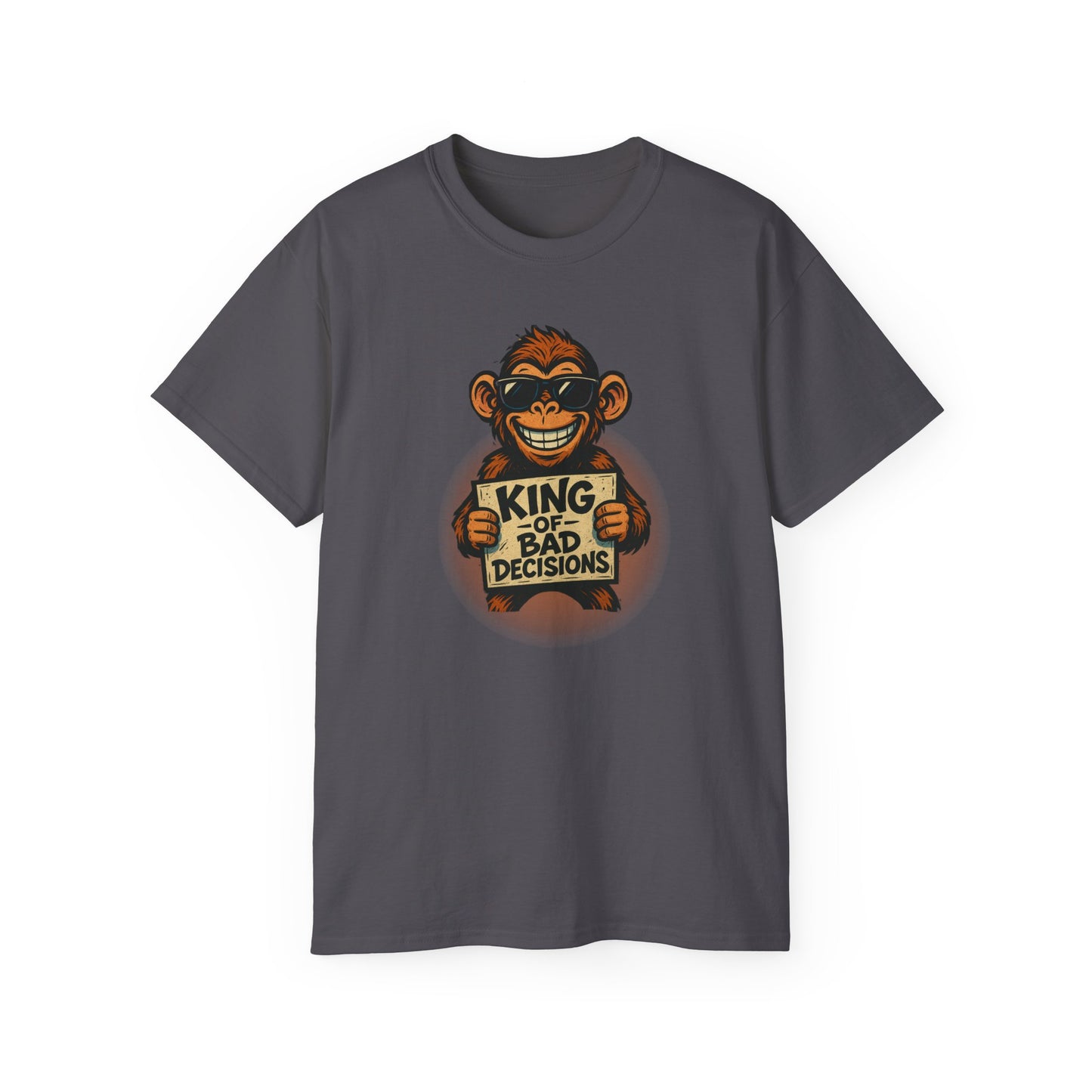 KING of BAD DECISIONS - T Shirt (variety Of Colors)“Funny T-Shirt With Zero Regrets and Maximum Vibes”