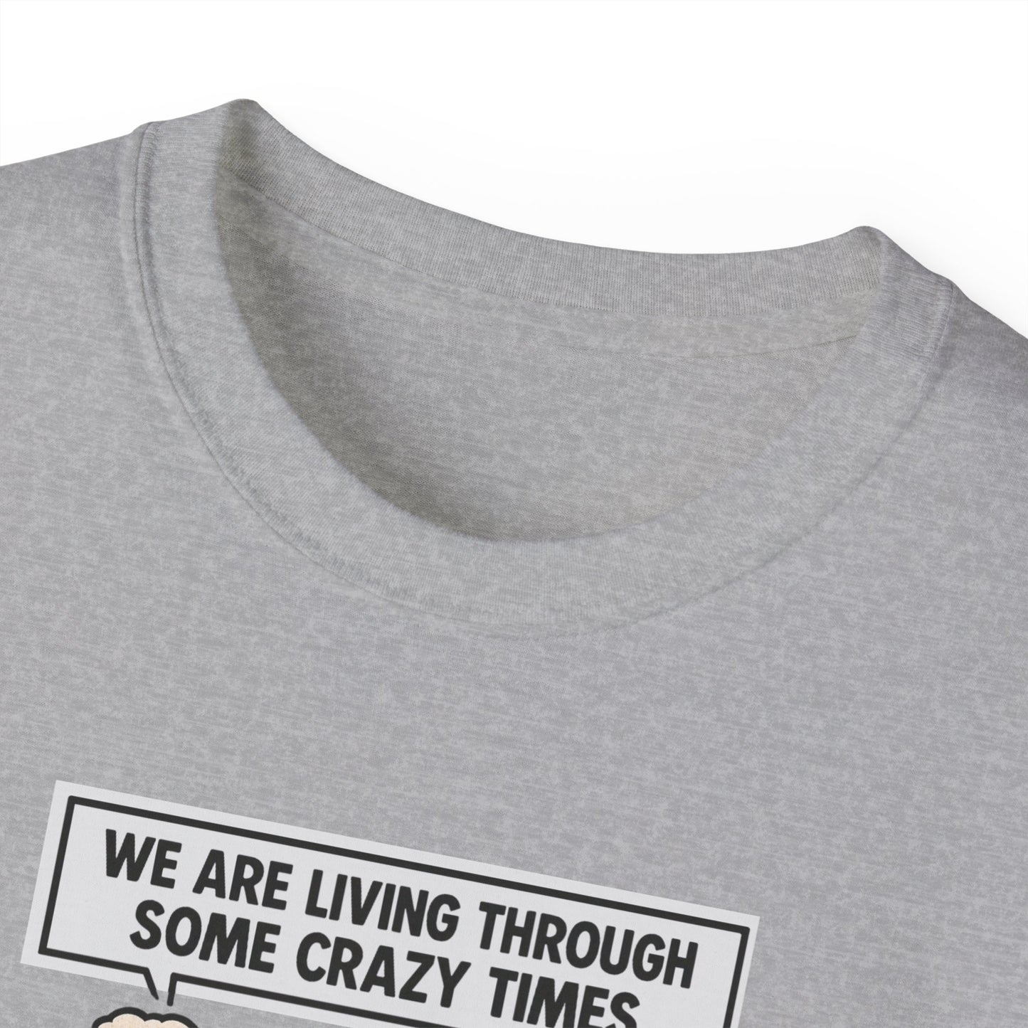 WE ARE LIVING THROUGH SOME CRAZY TIMES- AT LEAST WE STILL HAVE BEER - T Shirt! "Beer Enthusiast Activated"