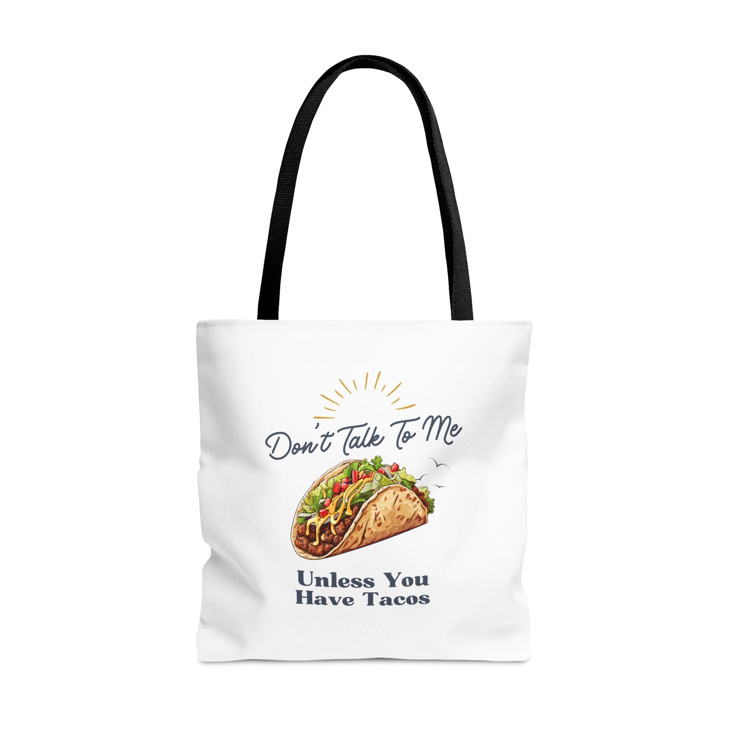 DON'T TALK TO ME UNLESS YOU HAVE TACOS- AOP Tote Bag-"Books Look Hotter In This Bag"