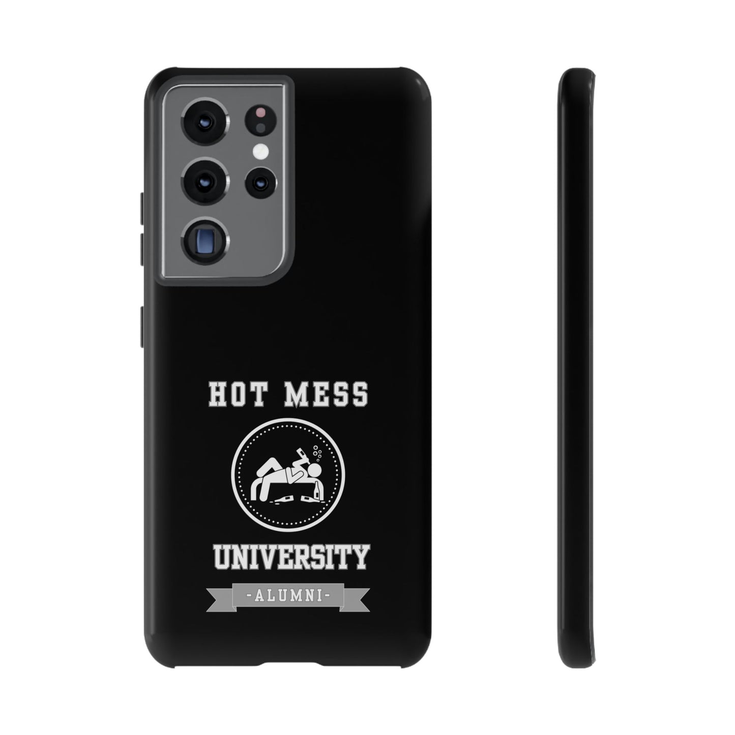HOT MESS UNIVERSITY -Tough Phone Cases - Fits Most Phone Sizes!! (BLACK) "A+ In Phone Etiquette"