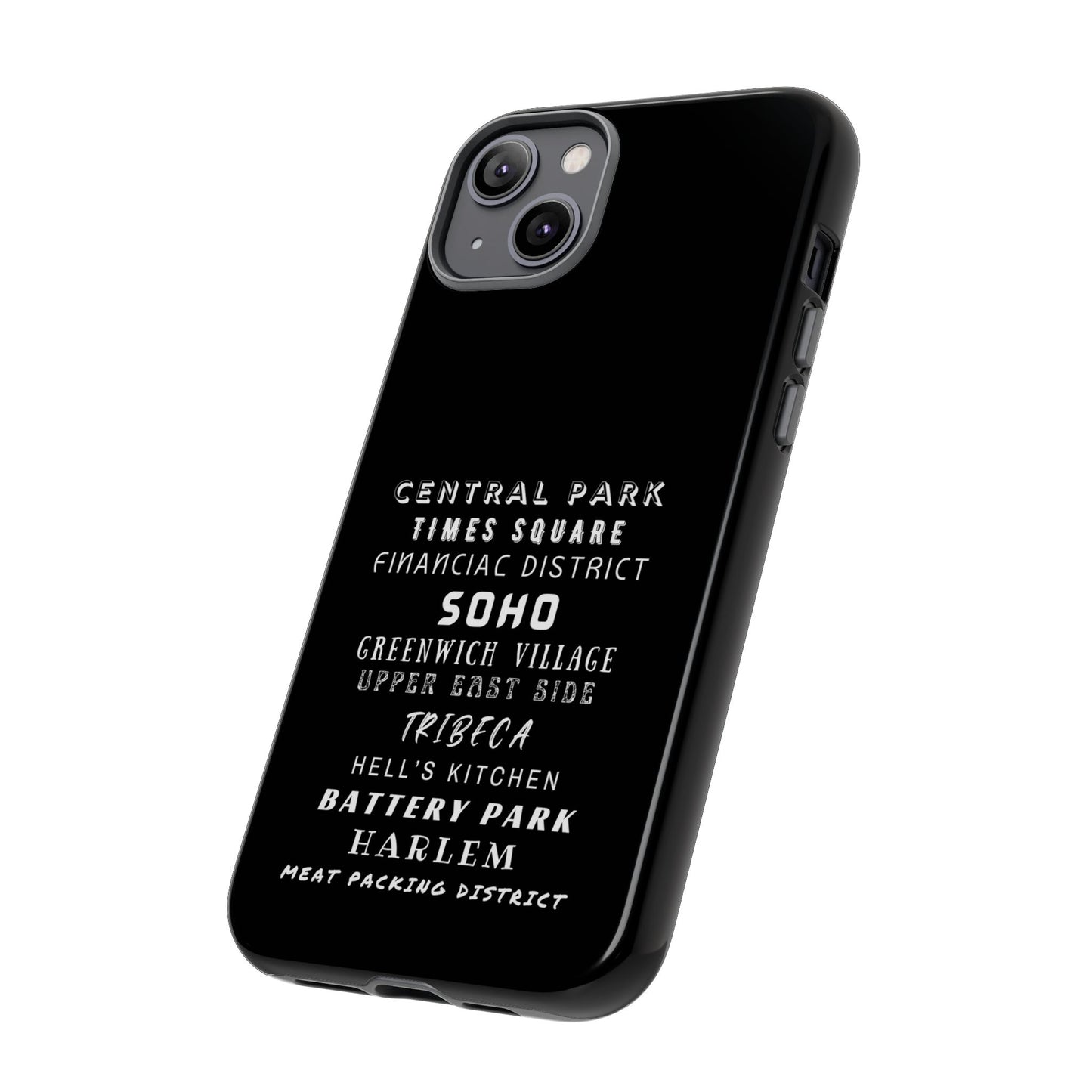 NYC NEIGHBORHOODS -Tough Phone Cases - Fits Most Phone Sizes!! (Dark GREY) "Great Gift For NYC Travelers"