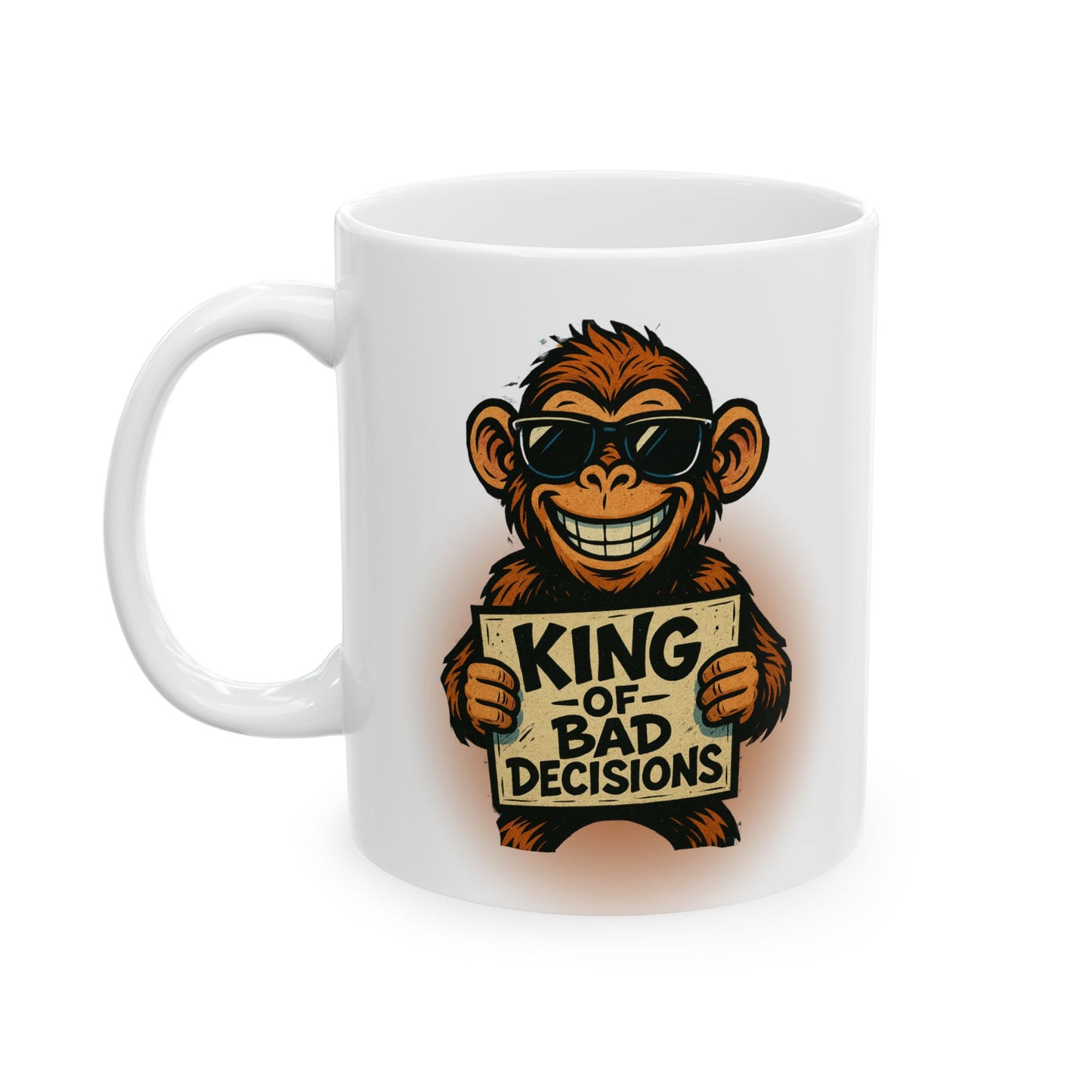 KING OF BAD DECISIONS- Ceramic Mug 11oz