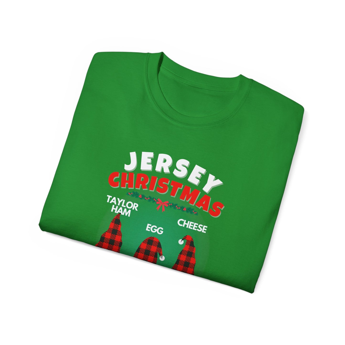 "JERSEY CHRISTMAS -TAYLOR HAM EGG AND CHEESE"- - T Shirt (VARIETY OF COLORS)"Which Exit"