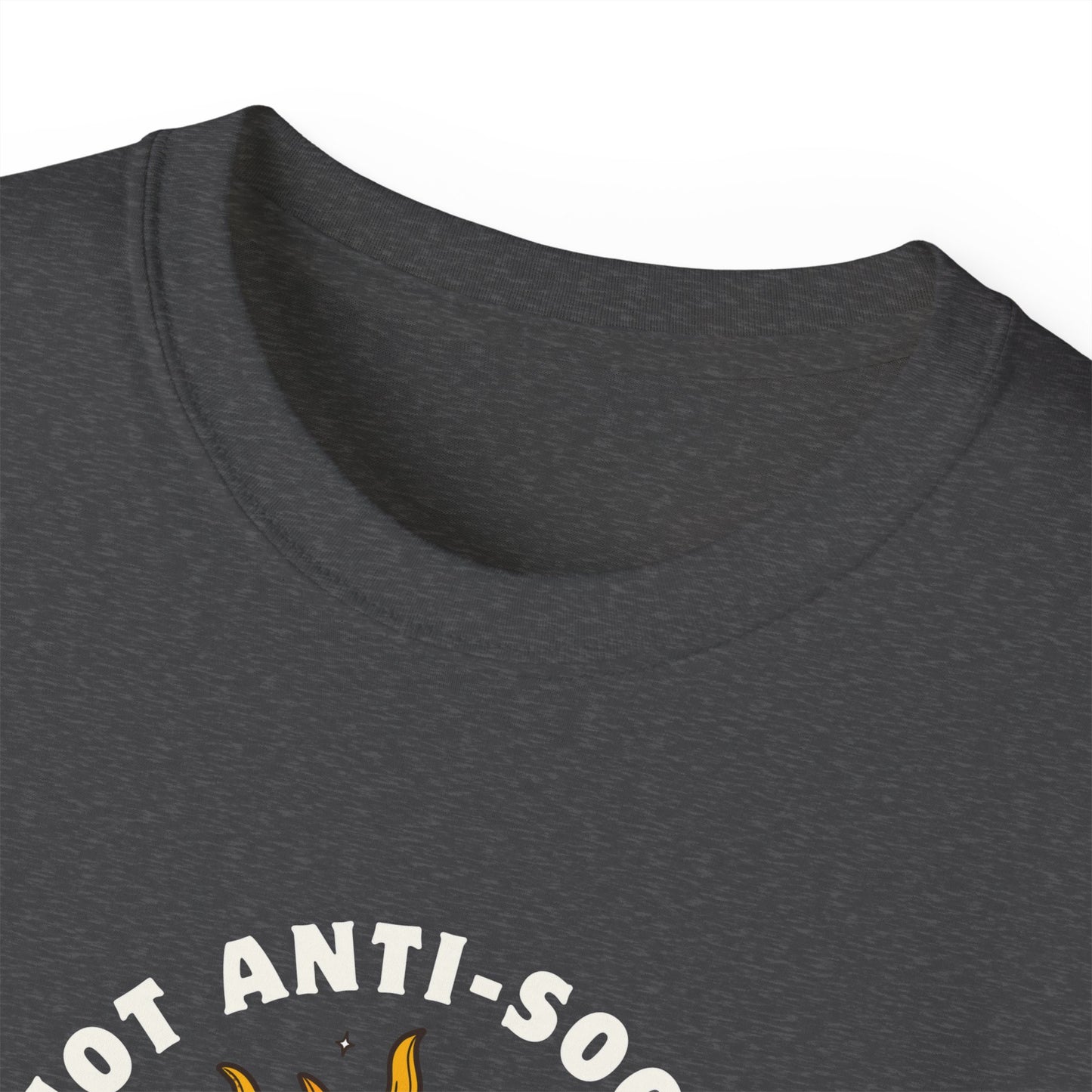 NOT ANTI-SOCIAL, JUST ANTI CHITCHAT- T Shirt (VARIETY OF DARK COLORS) “Your Everyday Outfit Upgrade”