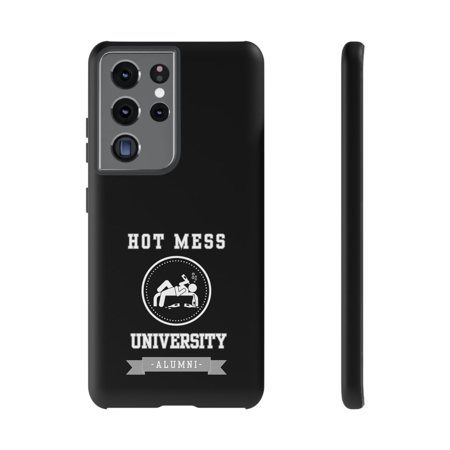 HOT MESS UNIVERSITY -Tough Phone Cases - Fits Most Phone Sizes!! (BLACK) "A+ In Phone Etiquette"