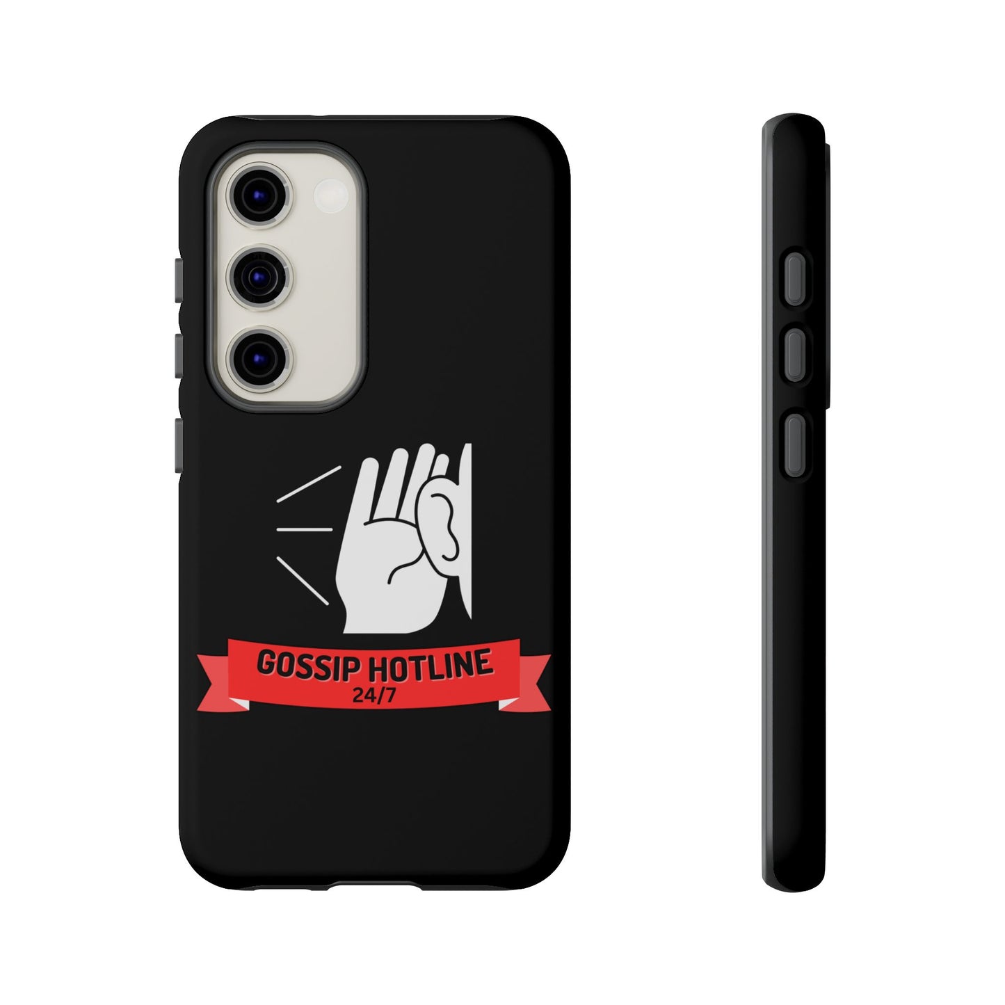 GOSSIP HOTLINE-Tough Phone Cases - Fits Most Phone Sizes!! (BLACK) "When Your Phone Case Spills The Tea"