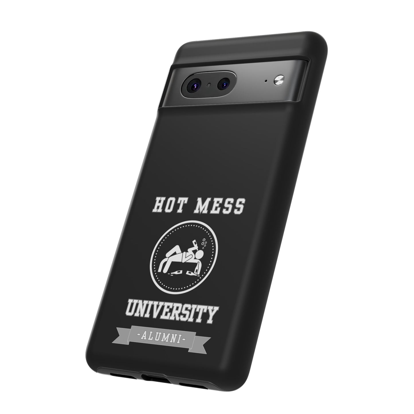 HOT MESS UNIVERSITY -Tough Phone Cases - Fits Most Phone Sizes!! (BLACK) "A+ In Phone Etiquette"