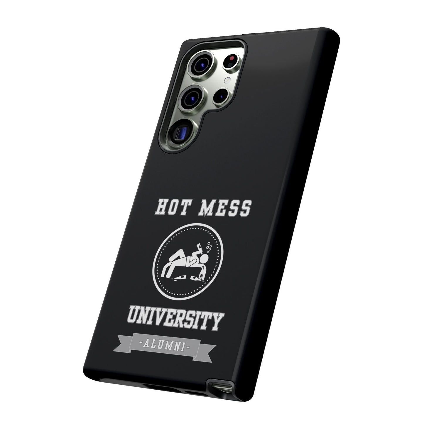 HOT MESS UNIVERSITY -Tough Phone Cases - Fits Most Phone Sizes!! (BLACK) "A+ In Phone Etiquette"