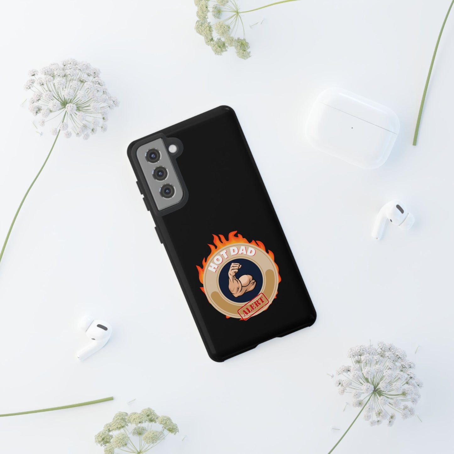 HOT DAD ALERT-Tough Phone Cases - Fits Most Phone Sizes!! (BLACK) "Smokin Hot Dad" Great Gift!