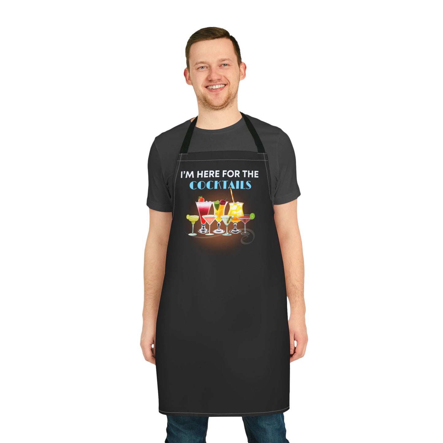 I'M HERE FOR THE COCKTAILS -Apron (AOP) (BLACK) "When Someone States The Obvious" Great Gift Choice!