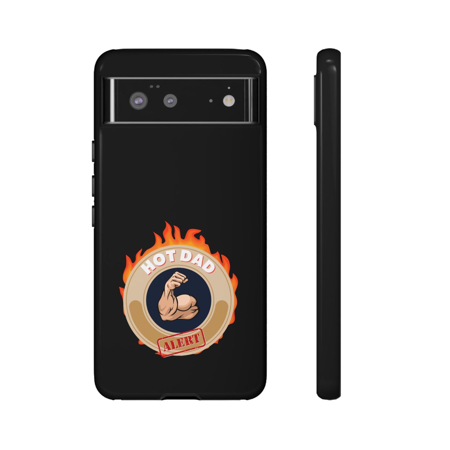 HOT DAD ALERT-Tough Phone Cases - Fits Most Phone Sizes!! (BLACK) "Smokin Hot Dad" Great Gift!