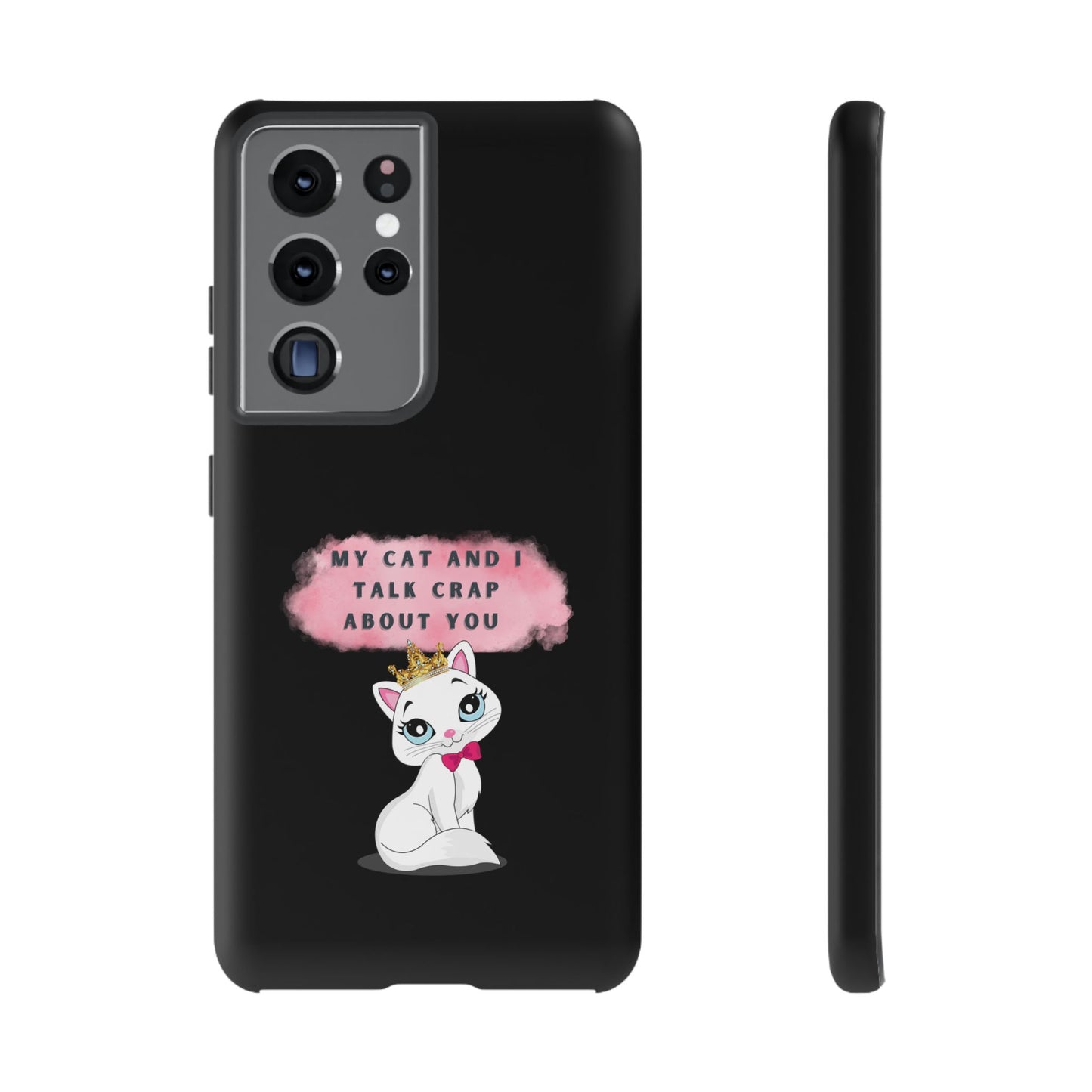 MY CAT AND I TALK CRAP -Tough Phone Cases - Fits Most Phone Sizes!! (BLACK) "When You're BFF With Your Cat"