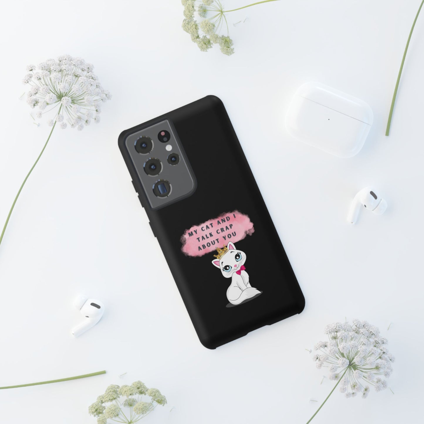 MY CAT AND I TALK CRAP -Tough Phone Cases - Fits Most Phone Sizes!! (BLACK) "When You're BFF With Your Cat"