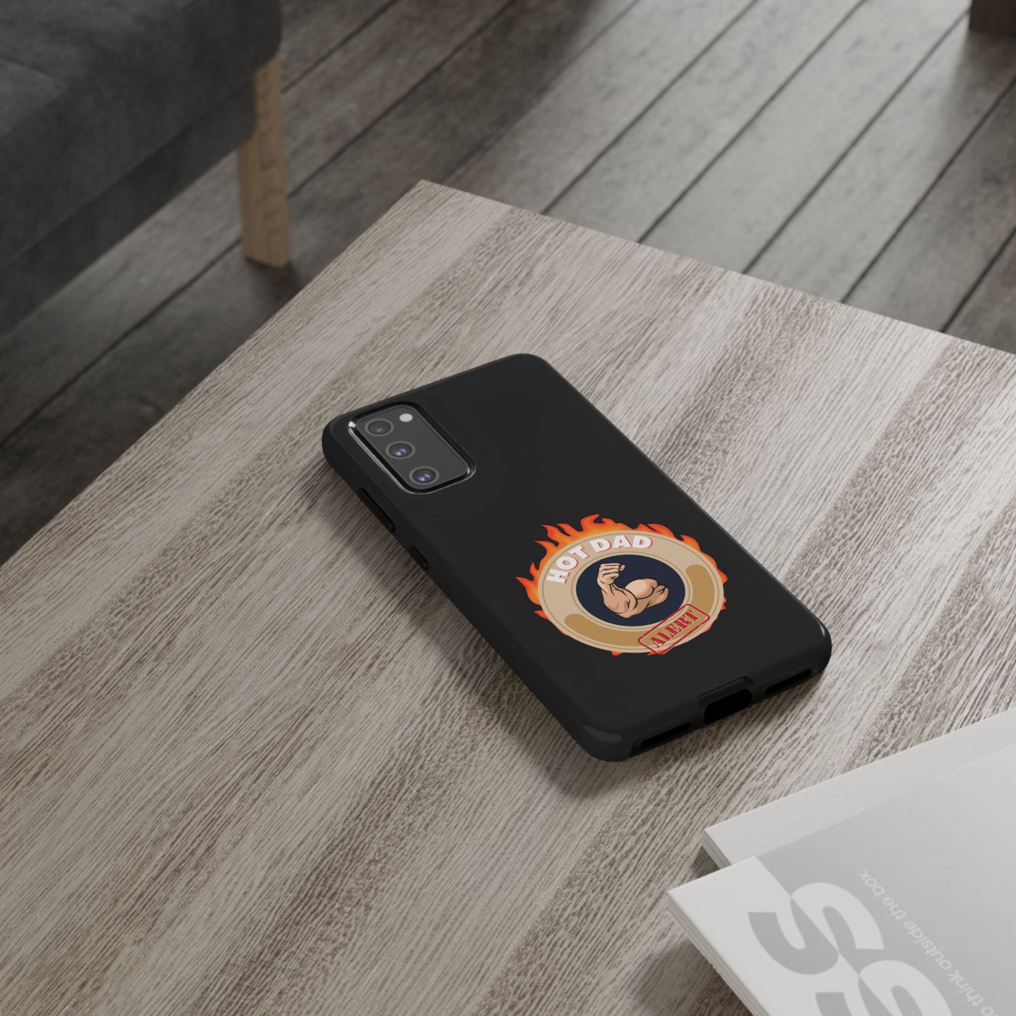 HOT DAD ALERT-Tough Phone Cases - Fits Most Phone Sizes!! (BLACK) "Smokin Hot Dad" Great Gift!