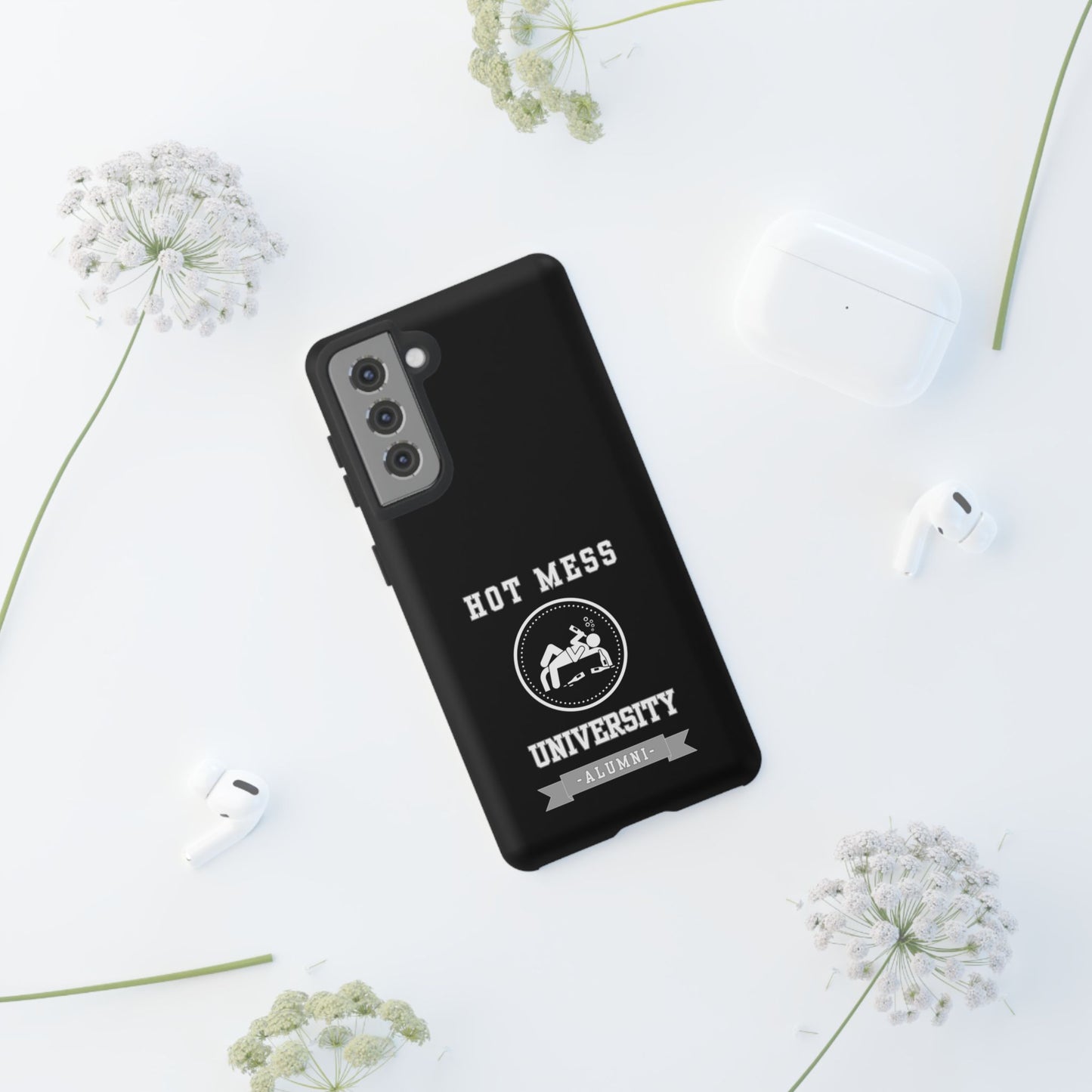 HOT MESS UNIVERSITY -Tough Phone Cases - Fits Most Phone Sizes!! (BLACK) "A+ In Phone Etiquette"