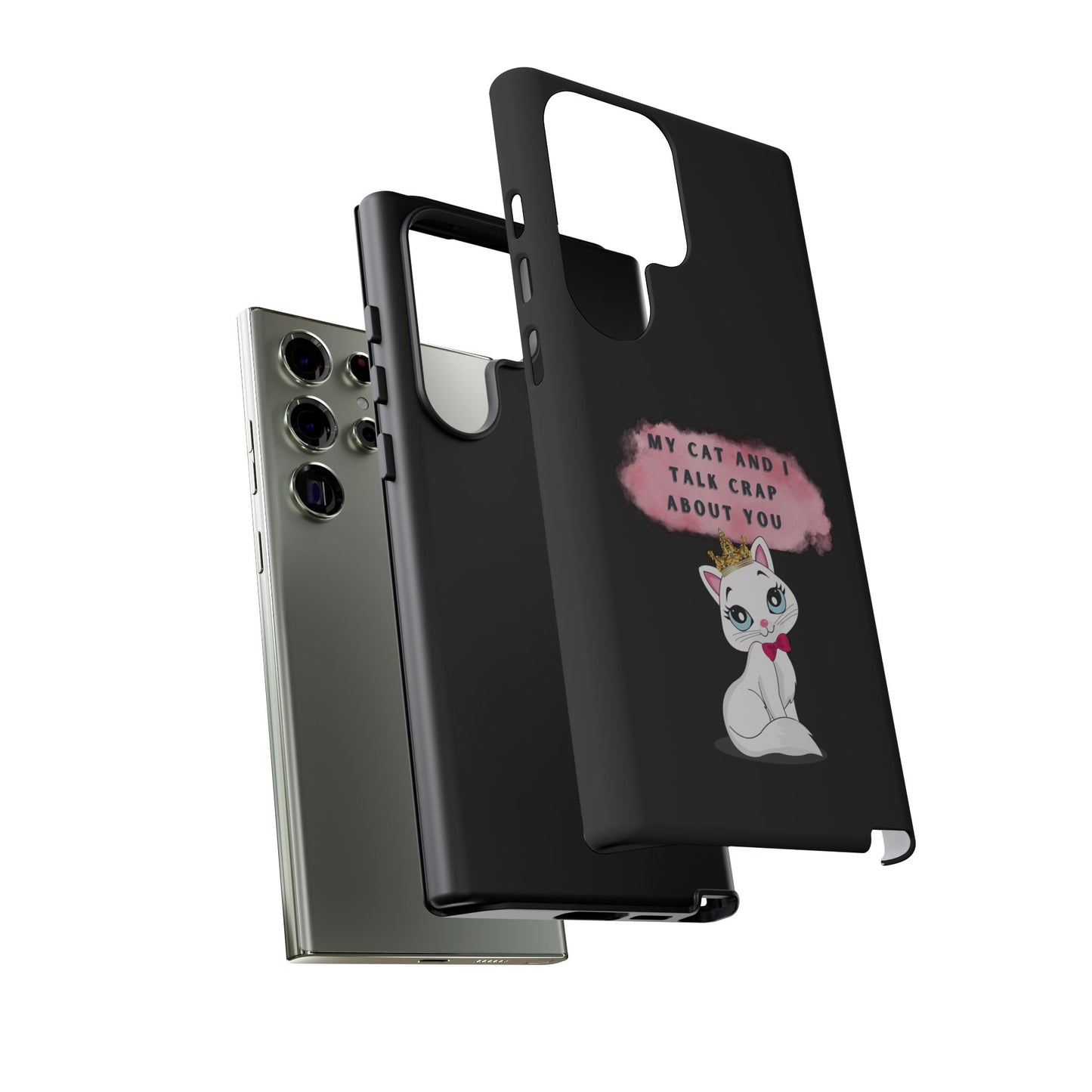 MY CAT AND I TALK CRAP -Tough Phone Cases - Fits Most Phone Sizes!! (BLACK) "When You're BFF With Your Cat"