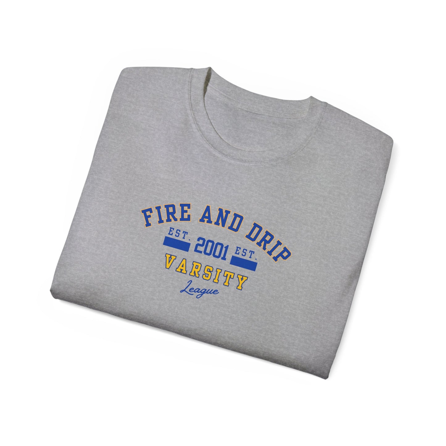 FIRE AND DRIP VARSITY 2001- T Shirt (VARIETY OF COLORS) TOP PICK! “Elevate Your Everyday with a Statement Tee”