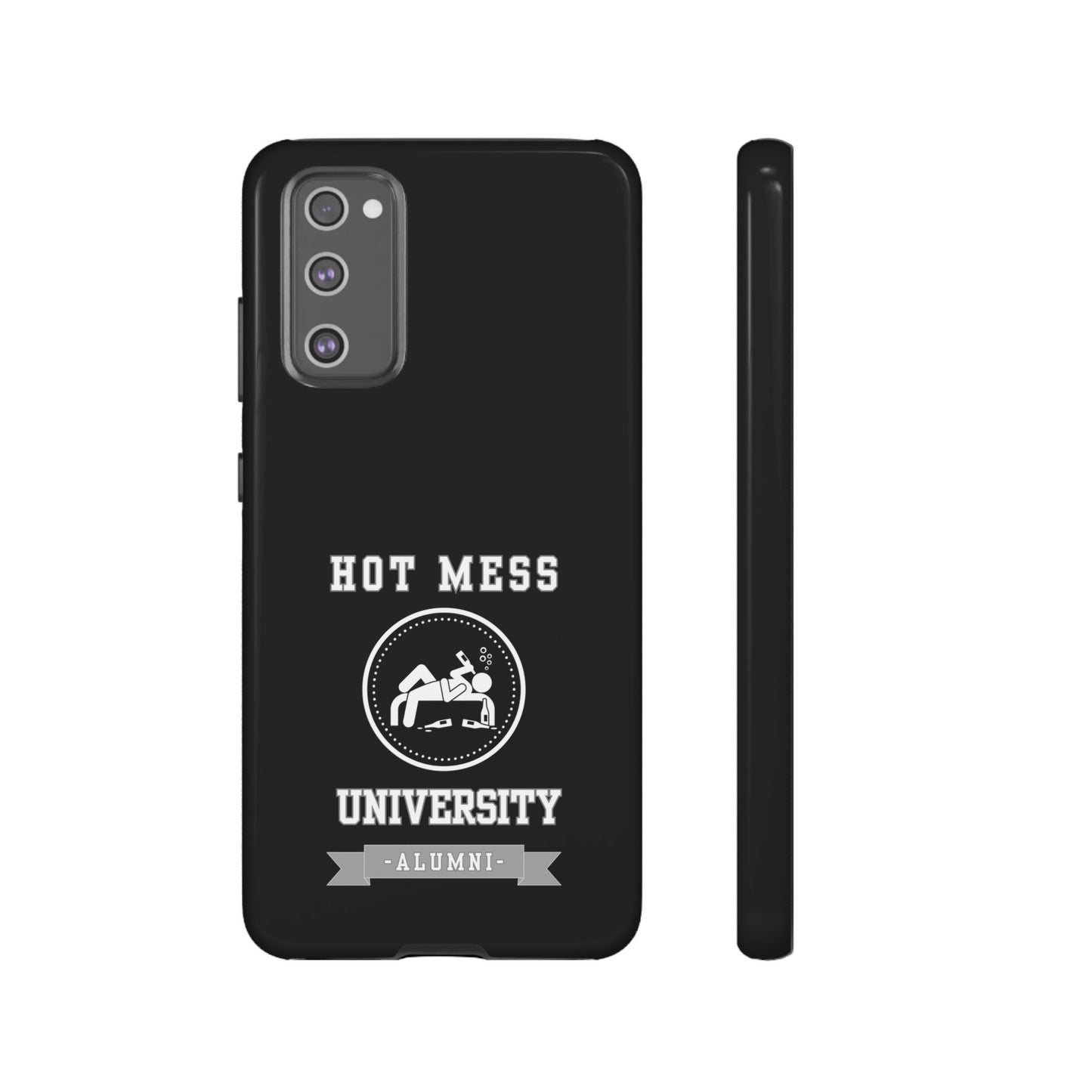 HOT MESS UNIVERSITY -Tough Phone Cases - Fits Most Phone Sizes!! (BLACK) "A+ In Phone Etiquette"