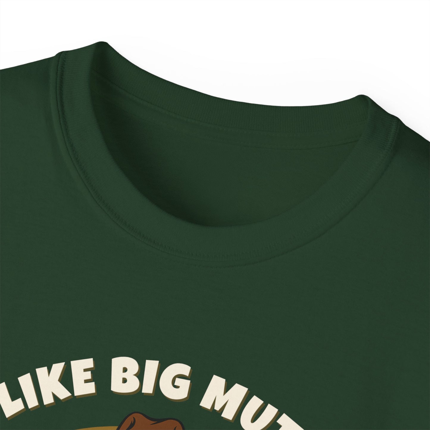 "I LIKE BIG MUTTS AND I CANNOT LIE"- T Shirt (VARIETY OF COLORS) "When Your Dog Has It's Own Zip Code"