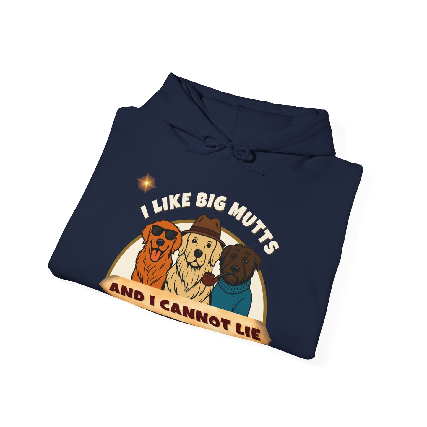 "I LIKE BIG MUTTS-AND I CANNOT LIE- Unisex Heavy Blend Hooded Sweatshirt -(VARIETY OF COLORS) "WHEN YOU LOVE BIG DOGS"