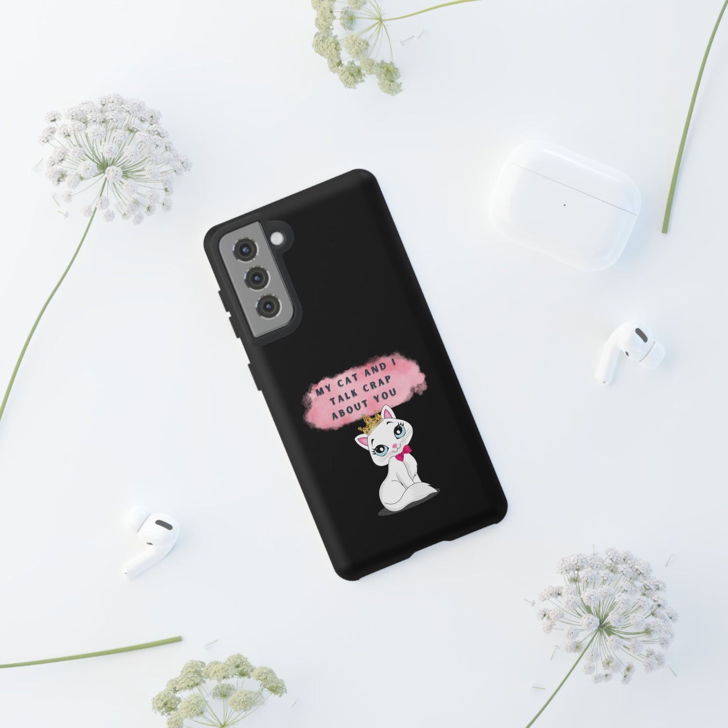 MY CAT AND I TALK CRAP -Tough Phone Cases - Fits Most Phone Sizes!! (BLACK) "When You're BFF With Your Cat"