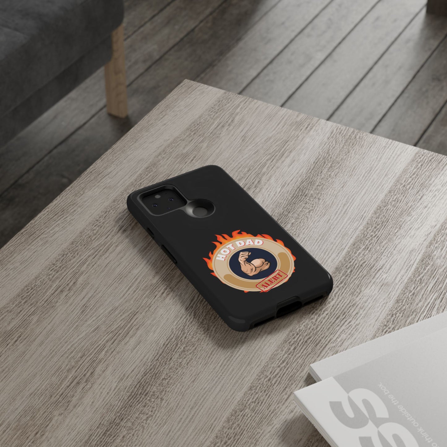 HOT DAD ALERT-Tough Phone Cases - Fits Most Phone Sizes!! (BLACK) "Smokin Hot Dad" Great Gift!