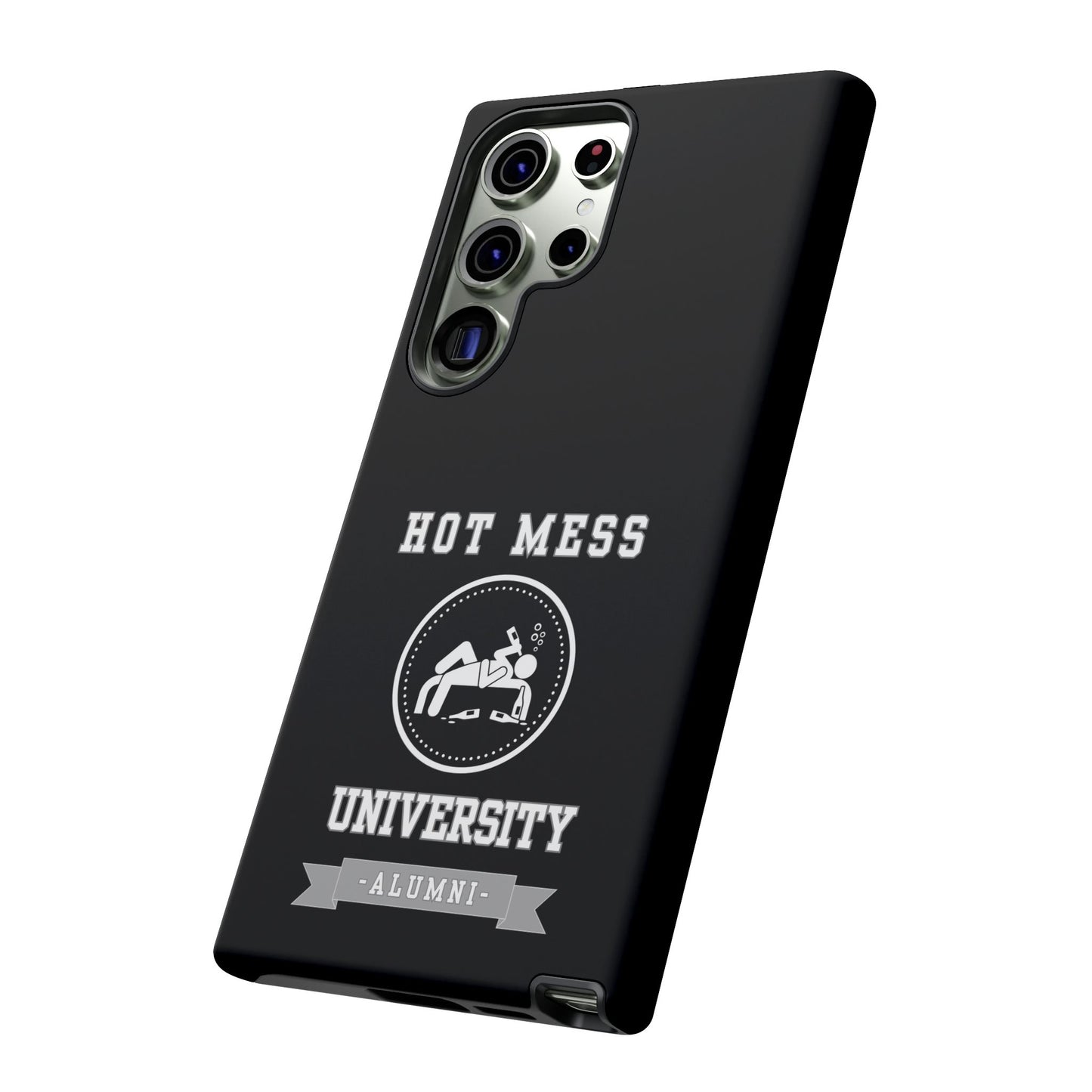 HOT MESS UNIVERSITY -Tough Phone Cases - Fits Most Phone Sizes!! (BLACK) "A+ In Phone Etiquette"