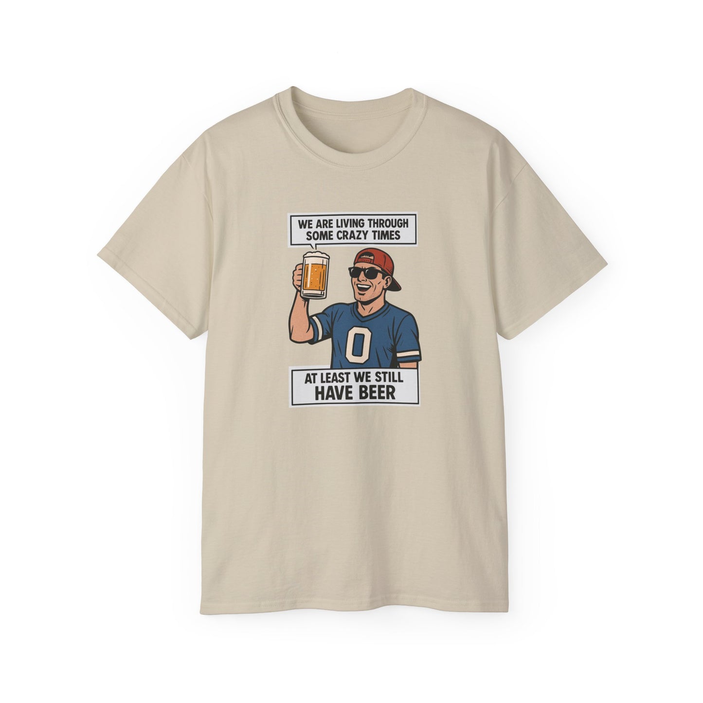 WE ARE LIVING THROUGH SOME CRAZY TIMES- AT LEAST WE STILL HAVE BEER - T Shirt! "Beer Enthusiast Activated"