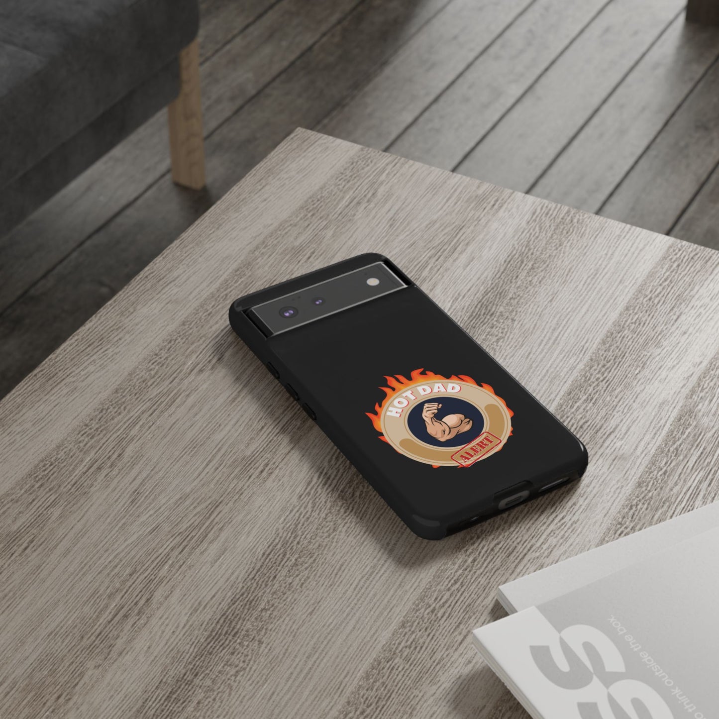 HOT DAD ALERT-Tough Phone Cases - Fits Most Phone Sizes!! (BLACK) "Smokin Hot Dad" Great Gift!