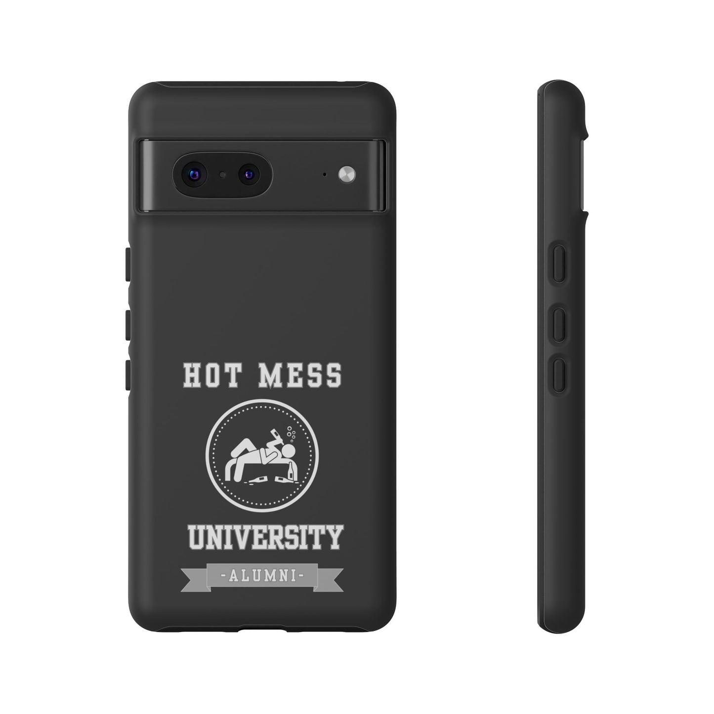 HOT MESS UNIVERSITY -Tough Phone Cases - Fits Most Phone Sizes!! (BLACK) "A+ In Phone Etiquette"