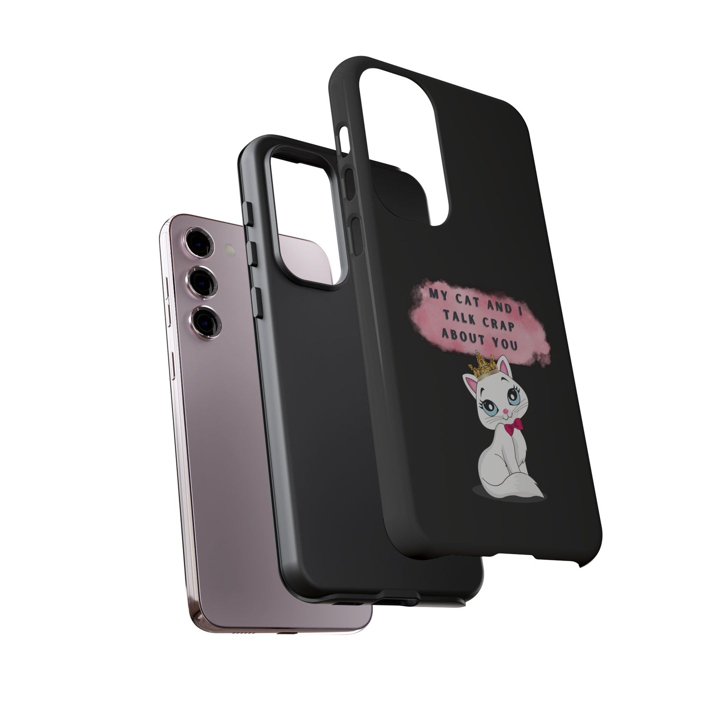 MY CAT AND I TALK CRAP -Tough Phone Cases - Fits Most Phone Sizes!! (BLACK) "When You're BFF With Your Cat"