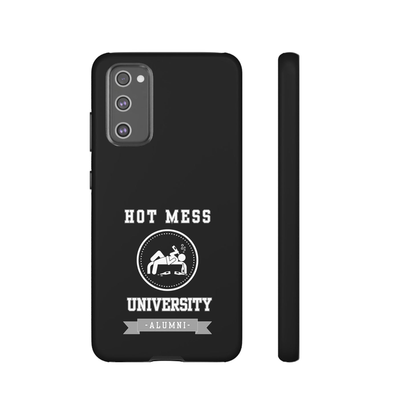 HOT MESS UNIVERSITY -Tough Phone Cases - Fits Most Phone Sizes!! (BLACK) "A+ In Phone Etiquette"