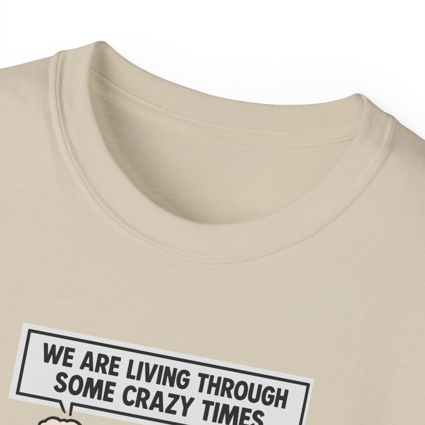 WE ARE LIVING THROUGH SOME CRAZY TIMES- AT LEAST WE STILL HAVE BEER - T Shirt! "Beer Enthusiast Activated"