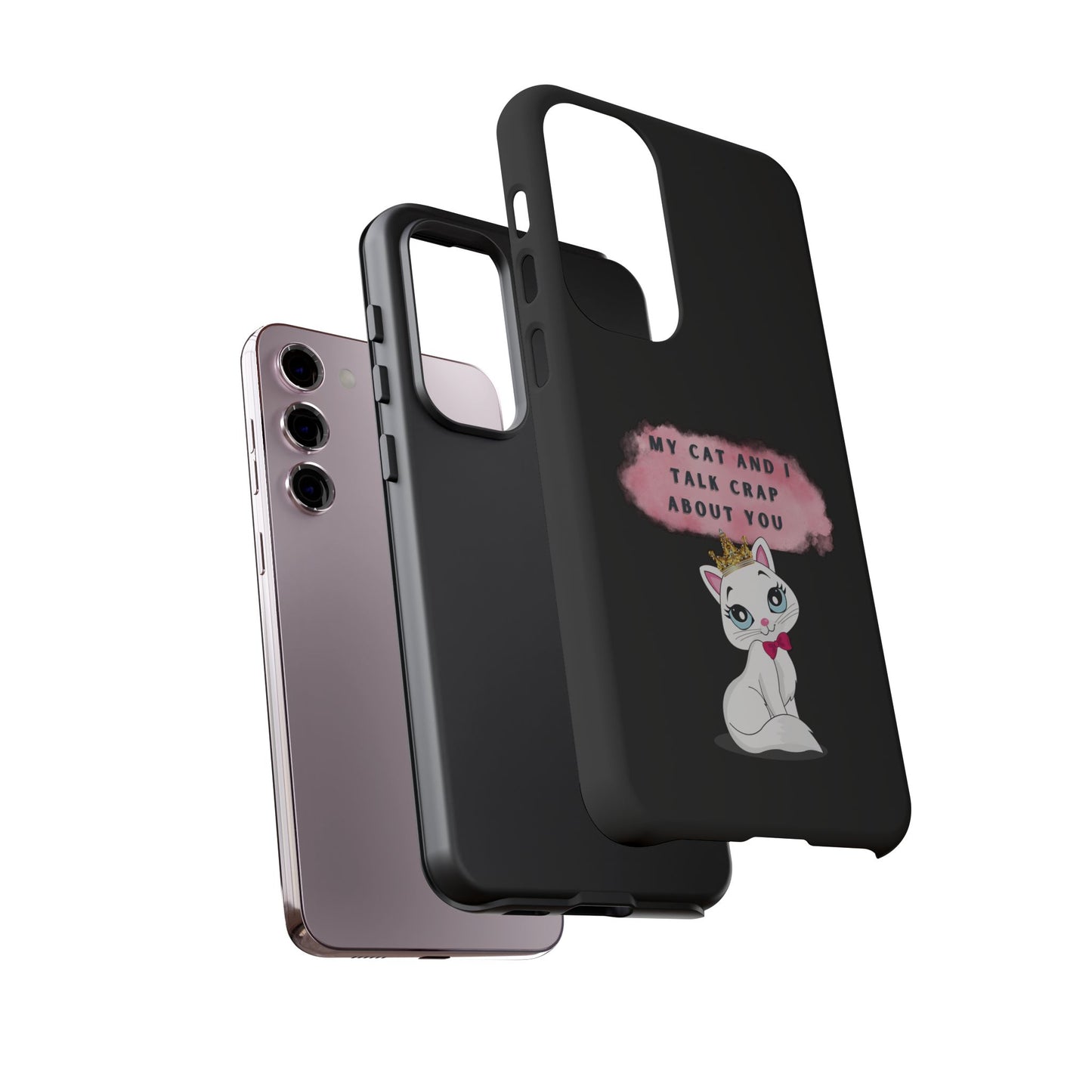 MY CAT AND I TALK CRAP -Tough Phone Cases - Fits Most Phone Sizes!! (BLACK) "When You're BFF With Your Cat"