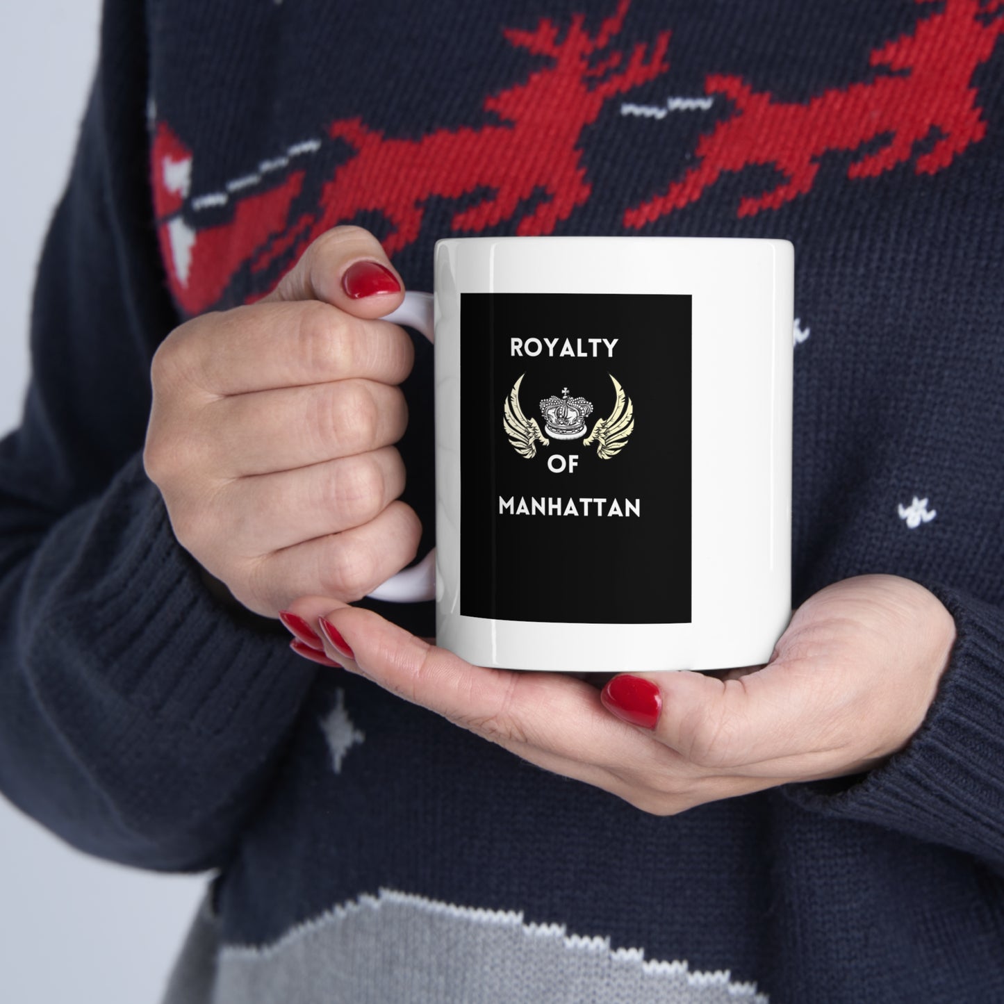 ROYALTY OF MANHATTAN- Ceramic Mug 11oz