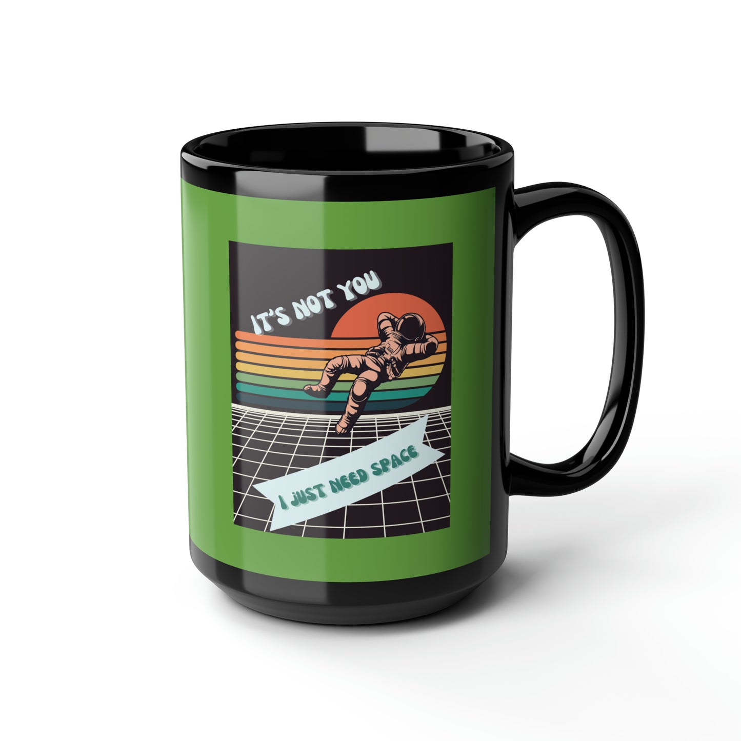 I NEED SPACE -Big Mug, 15oz (GREEN)