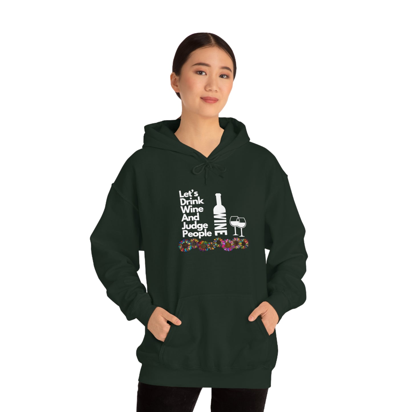 LETS DRINK WINE AND JUDGE- Unisex Heavy Blend Hooded Sweatshirt (VARIETY OF COLORS)