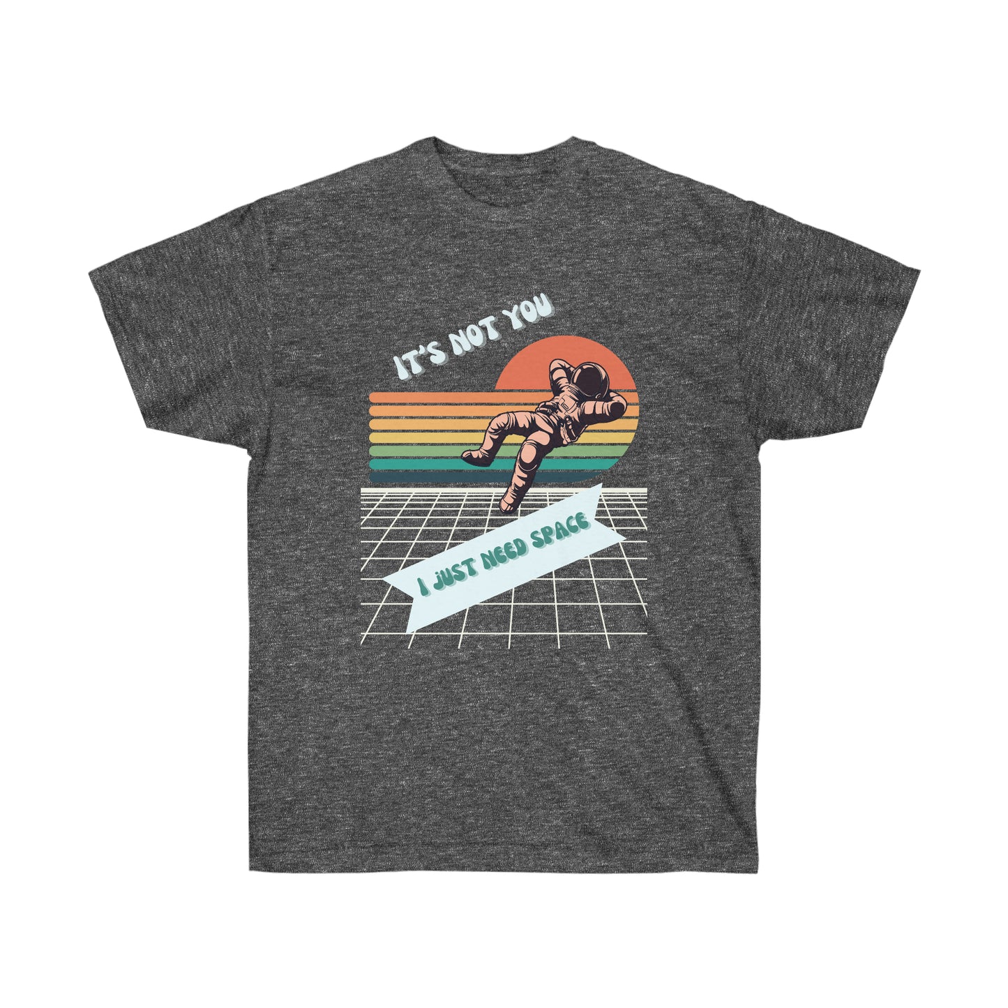I NEED SPACE-T Shirt (variety Of Colors) “Funny Graphic Tee Made to Slay, Laugh, and Give You Your Space"