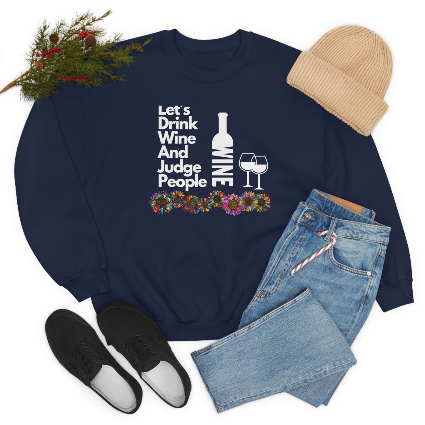 LETS DRINK WINE AND JUDGE- Unisex Heavy Blend Crewneck Sweatshirt (VARIETY OF COLORS) "Great Pick For Fall"