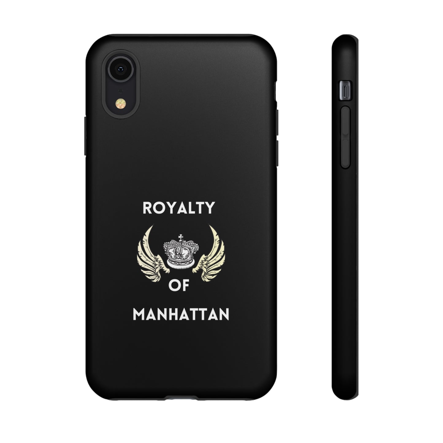 ROYALTY OF MANHATTAN -Tough Phone Cases - Fits Most Phone Sizes!! (BLACK)