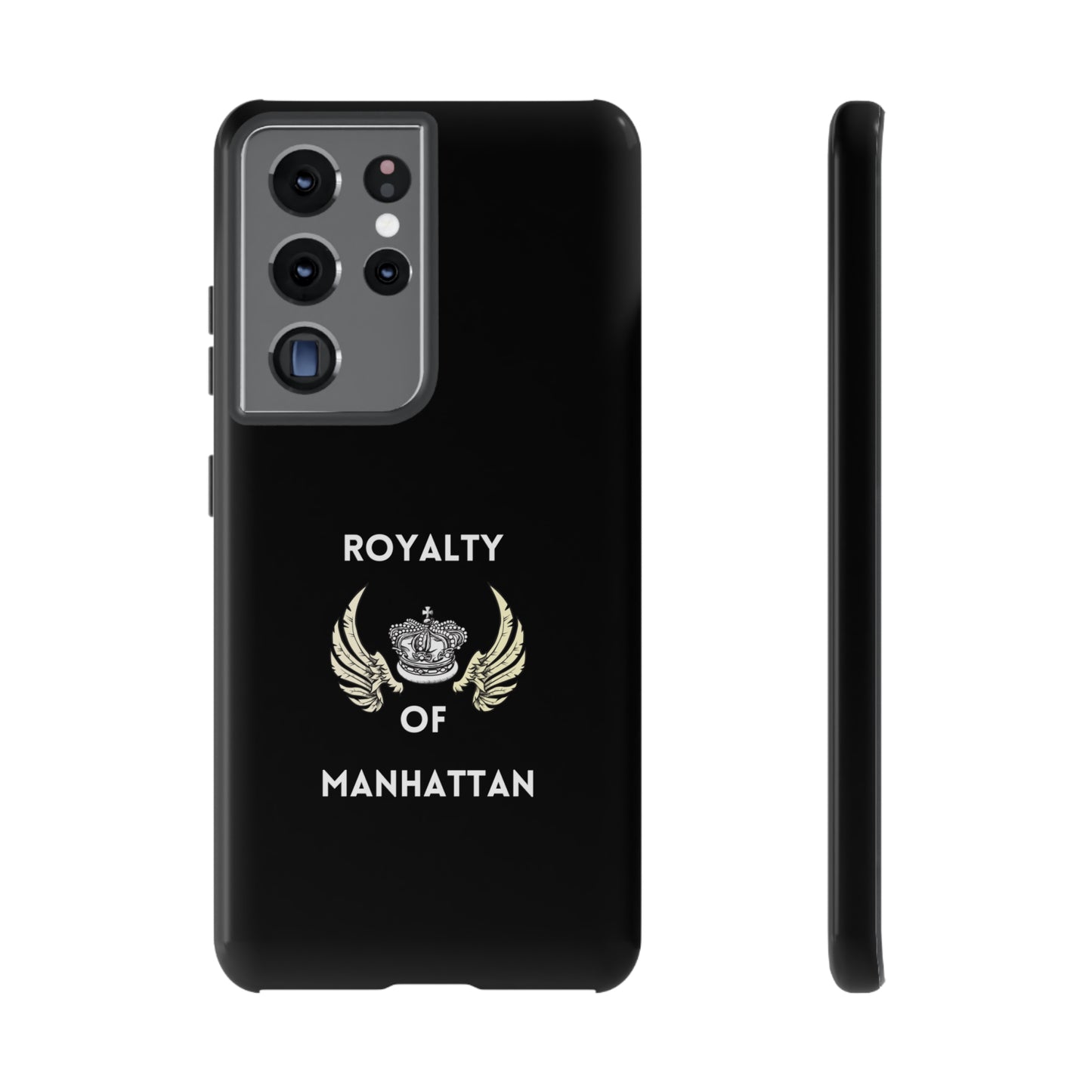 ROYALTY OF MANHATTAN -Tough Phone Cases - Fits Most Phone Sizes!! (BLACK)