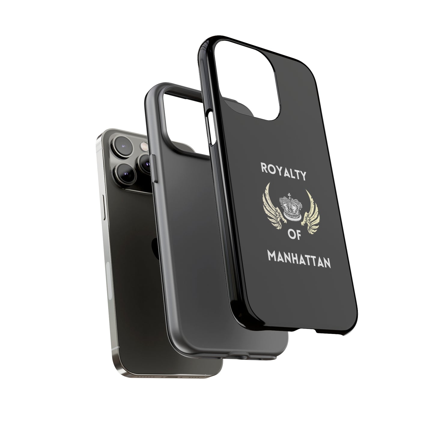 ROYALTY OF MANHATTAN -Tough Phone Cases - Fits Most Phone Sizes!! (BLACK)