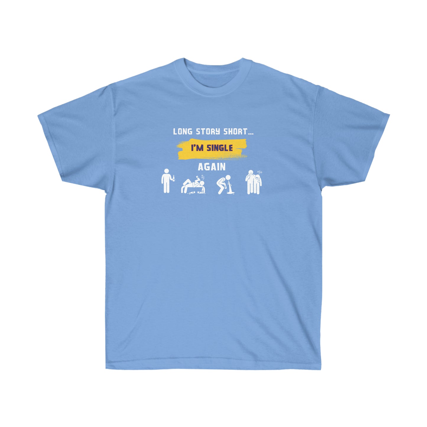 LONG STORY SHORT I’M SINGLE- T-Shirt (VARIETY OF COLORS) GREAT GIFT FOR THOSE “Single by Choice, Slaying by Nature Funny Tee”