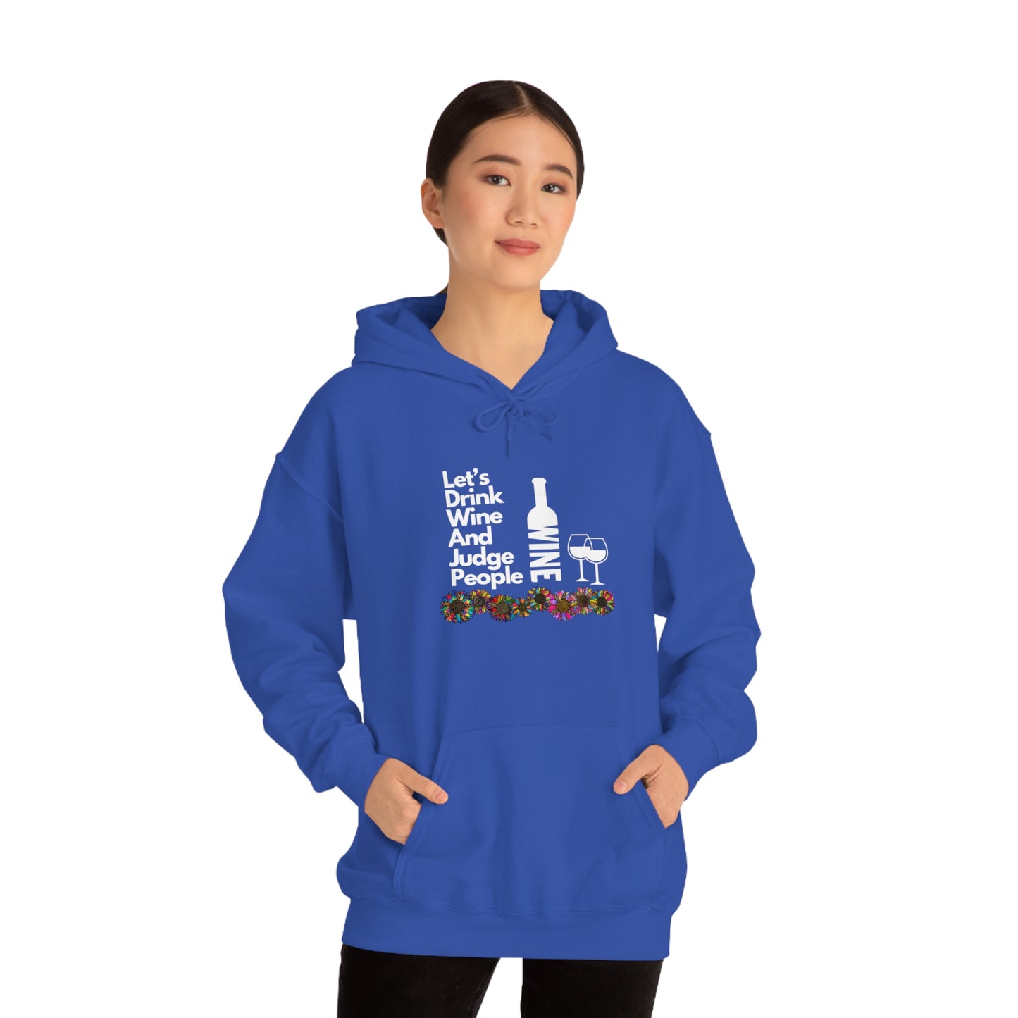 LETS DRINK WINE AND JUDGE- Unisex Heavy Blend Hooded Sweatshirt (VARIETY OF COLORS)